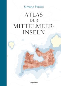 Simone Perotti: Atlas der Mittelmeerinseln