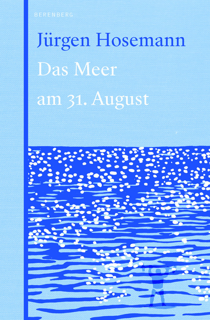 Jürgen Hosemann: Das Meer am 31. August