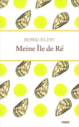 Bernd Eilert, Meine Île de Ré