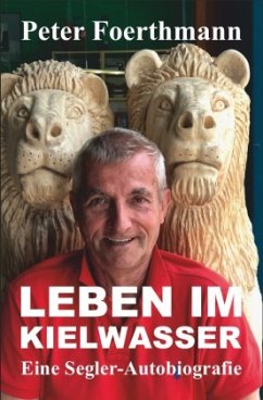 Peter Förthmann, Leben im Kielwasser