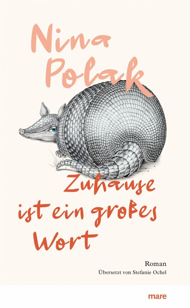 Nina Polak, Zuhause ist ein großes Wort